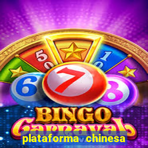 plataforma chinesa de slots